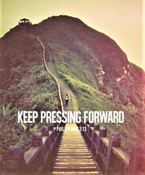 A person walks up a steep pathway towards a hilltop, accompanied by an inspirational quote "keep pressing forward - philippians 3:13".