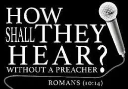 A black and white image featuring the text "how shall they hear? without a preacher." with a reference to romans (10:14) and an illustration of a microphone.